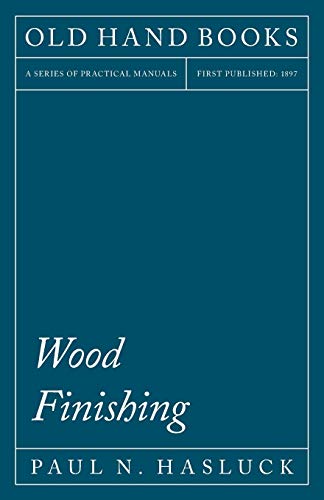 Hasluck - Wood Finishing - New paperback or softback