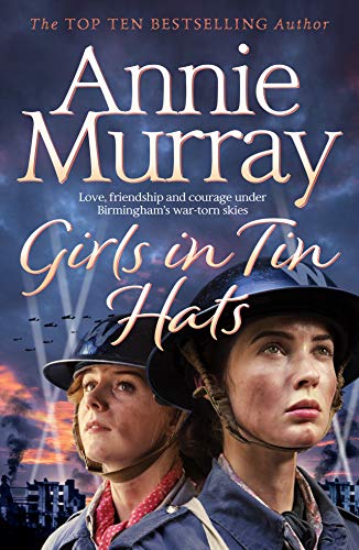 Annie Murray - Girls in Tin Hats - New Paperback