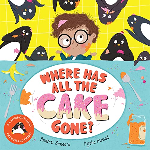 Andrew Sanders - Where Has All The Cake Gone? - New Paperback