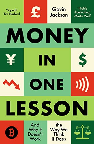 Gavin Jackson - Money in One Lesson And Why it Doesn't Work the