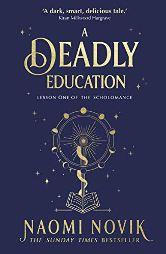 Naomi Novik - A Deadly Education the Sunday Times bestseller - New P