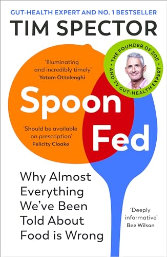 im Spector - Spoon-Fed The #1 Sunday Times bestseller that shows why