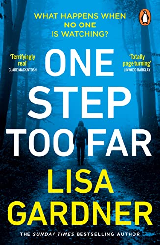 Lisa Gardner - One Step Too Far One of the most gripping thrillers o