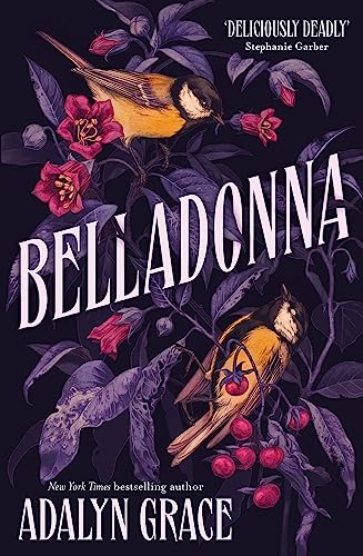 Adalyn Grace - Belladonna : bestselling gothic fantasy romance - New P