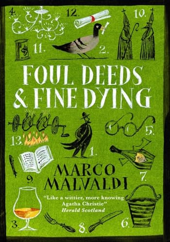 Marco Malvaldi - Foul Deeds and Fine Dying A Pellegrino Artusi Myste