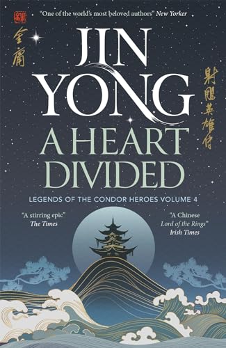 Jin Yong - A Heart Divided : Legends of the Condor Heroes Vol. 4 - Pap