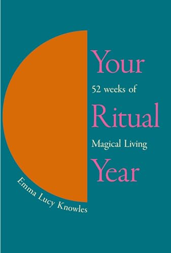 Emma Lucy Knowles - Your Ritual Year - New Hardback