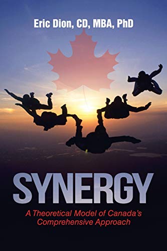 Dion - Synergy A Theoretical Model of Canada's Comprehensive Approach