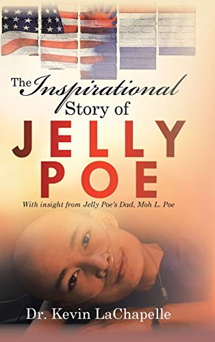 LaChapell - Inspirational Story of Jelly Poe: With Insight from Jelly