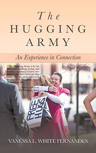 White Fernandes - Hugging Army: An Experience in Connection - New pape