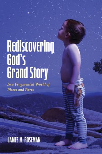 Roseman - Rediscovering God's Grand Story - New paperback or softback
