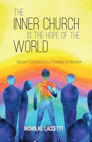 Laccetti - Inner Church is the Hope of the World - New paperback or so