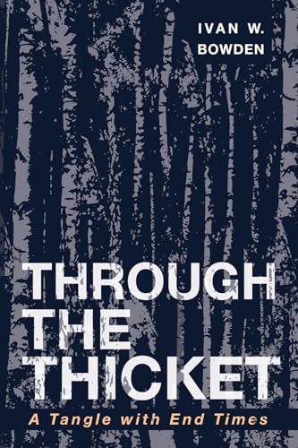 Bowden - Through the Thicket - New paperback or softback