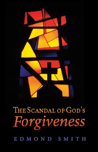 Smit - Scandal of God's Forgiveness - New paperback or softback