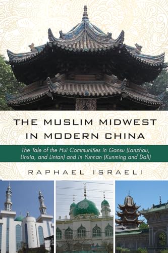 Israeli - Muslim Midwest in Modern China - New paperback or softback