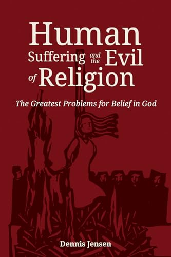 Jensen - Human Suffering and the Evil of Religion - New paperback or s