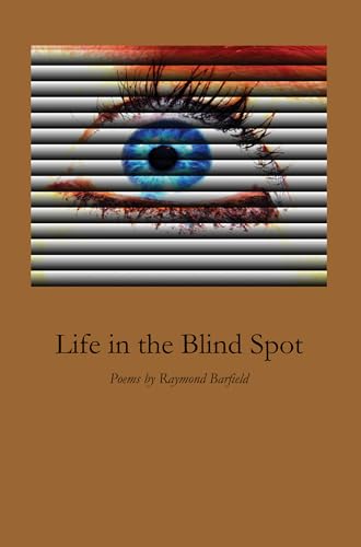 Barfield - Life in the Blind Spot - New paperback or softback