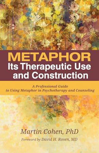 Cohen - Metaphor: Its Therapeutic Use and Construction - New paperback
