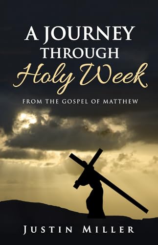 Miller - A Journey Through Holy Week - New paperback or softback
