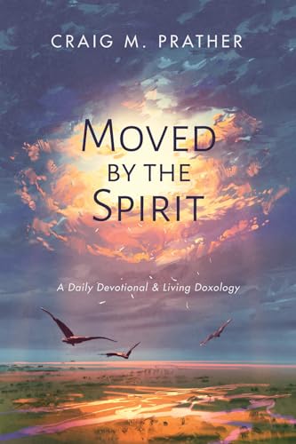 Prather - Moved by the Spirit - New paperback or softback