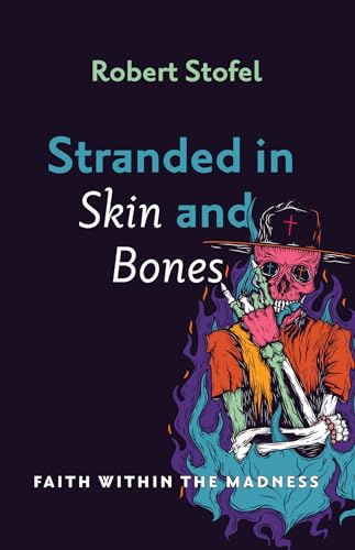 Stofel - Stranded in Skin and Bones - New paperback or softback