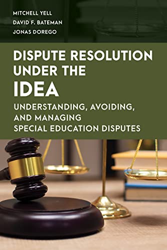 Bateman - Dispute Resolution Under the IDEA Understanding, Avoiding,