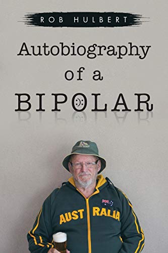 Hulbert - Autobiography of a Bipolar - New paperback or softback