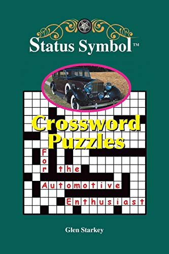 Starkey - Status Symbol: Crossword Puzzles for the Automotive Enthusia