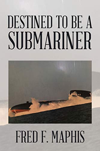 Maphis - Destined To Be a Submariner - New paperback or softback