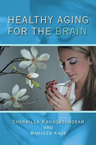 Kanagasundram - HEALTHY AGING FOR THE BRAIN - New paperback or softbac