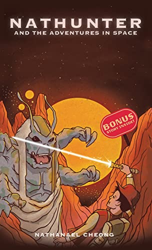 Cheong - Nathunter and the Adventures in Space - New hardback or cased