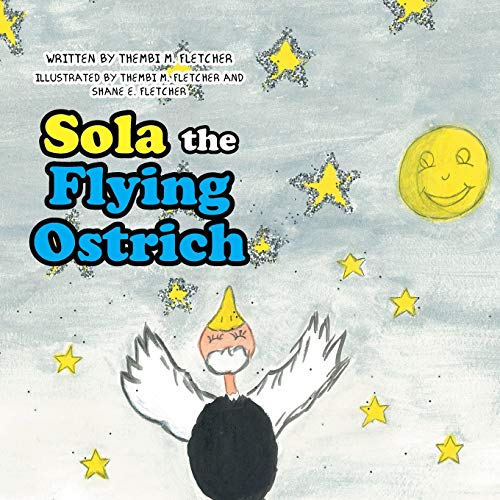 Fletcher - Sola the Flying Ostrich - New paperback or softback
