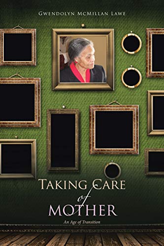 McMillan Law - Taking Care of Mother An Age of Transition - New paper