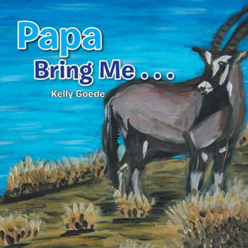 Goed - Papa Bring Me . . . - New paperback or softback