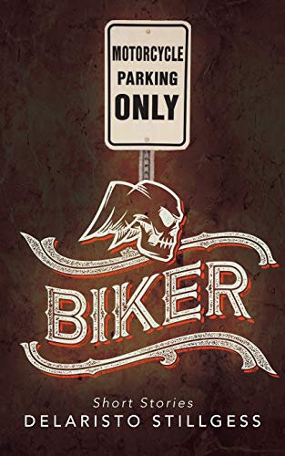Stillgess - Biker: Short Stories - New paperback or softback
