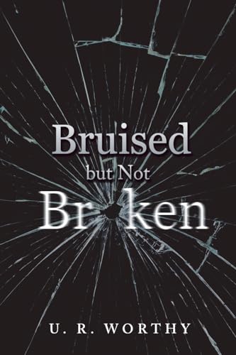 Non - Bruised but Not Broken - New paperback or softback
