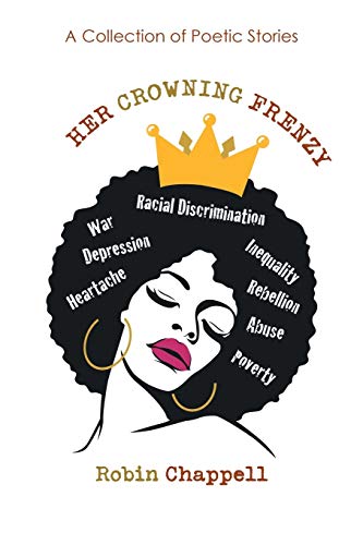 Chappell - Her Crowning Frenzy: A Collection of Poetic Stories - New p