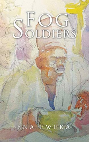 Eweka - Fog Soldiers - New paperback or softback