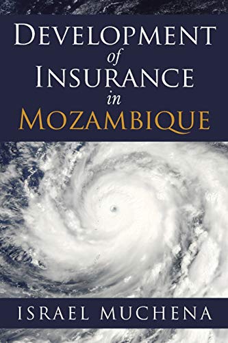 Muchena - Development of Insurance in Mozambique - New paperback or so