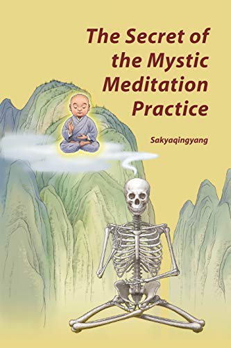 Sakyaqingyang - Secret of the Mystic Meditation Practice - New paperba