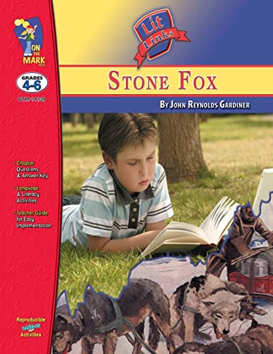 Rodgers - Stone Fox, by John Reynolds Gardiner Lit Link Grades 4-6 - N