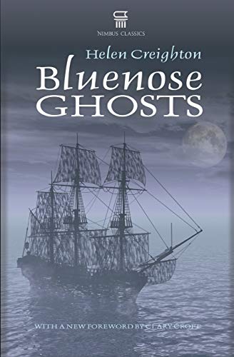 Creighton - Bluenose Ghosts - New paperback or softback