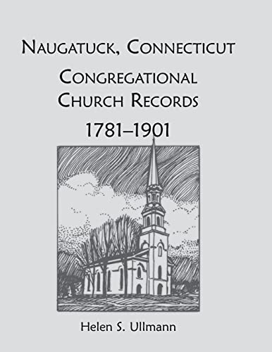 Ullmann - Naugatuck, Conneticut Congregational Church Records, 1781-19