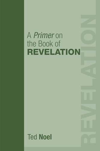 Noel - A Primer on the Book of Revelation - New paperback or softback