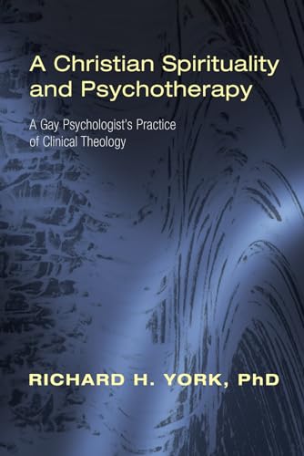 York - A Christian Spirituality and Psychotherapy - New paperback or s