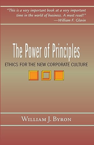 Byron - Power of Principles: Ethics for the New Corporate Culture - Ne