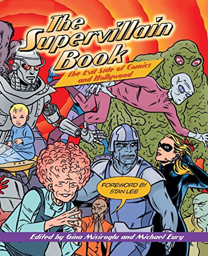 Misiroglu - Supervillain Book : The Evil Side of Comics and Hollywood
