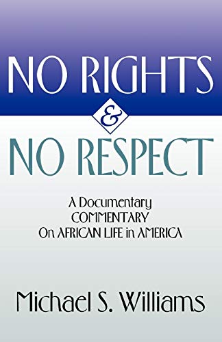 Williams - No Rights and No Respect - New paperback or softback