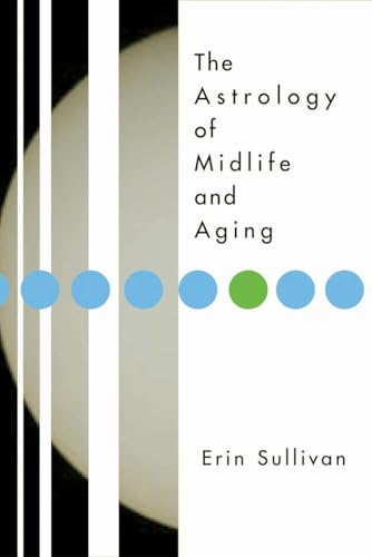 Erin Sullivan - Astrology of Midlife and Aging - New Paperback