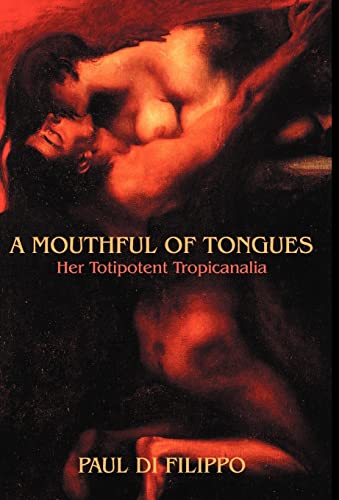 Di Filippo - A Mouthful of Tongues: Her Totipotent Tropicanalia - New